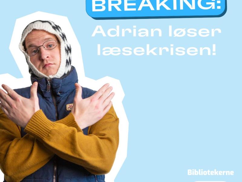 Adrian løser læsekrisen med krydsede arme