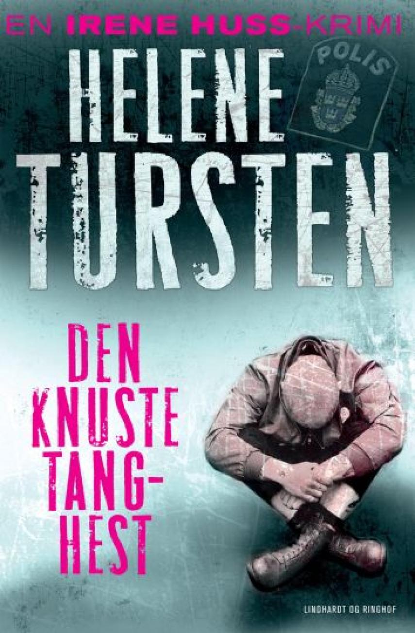 Helene Tursten: Den knuste tang-hest