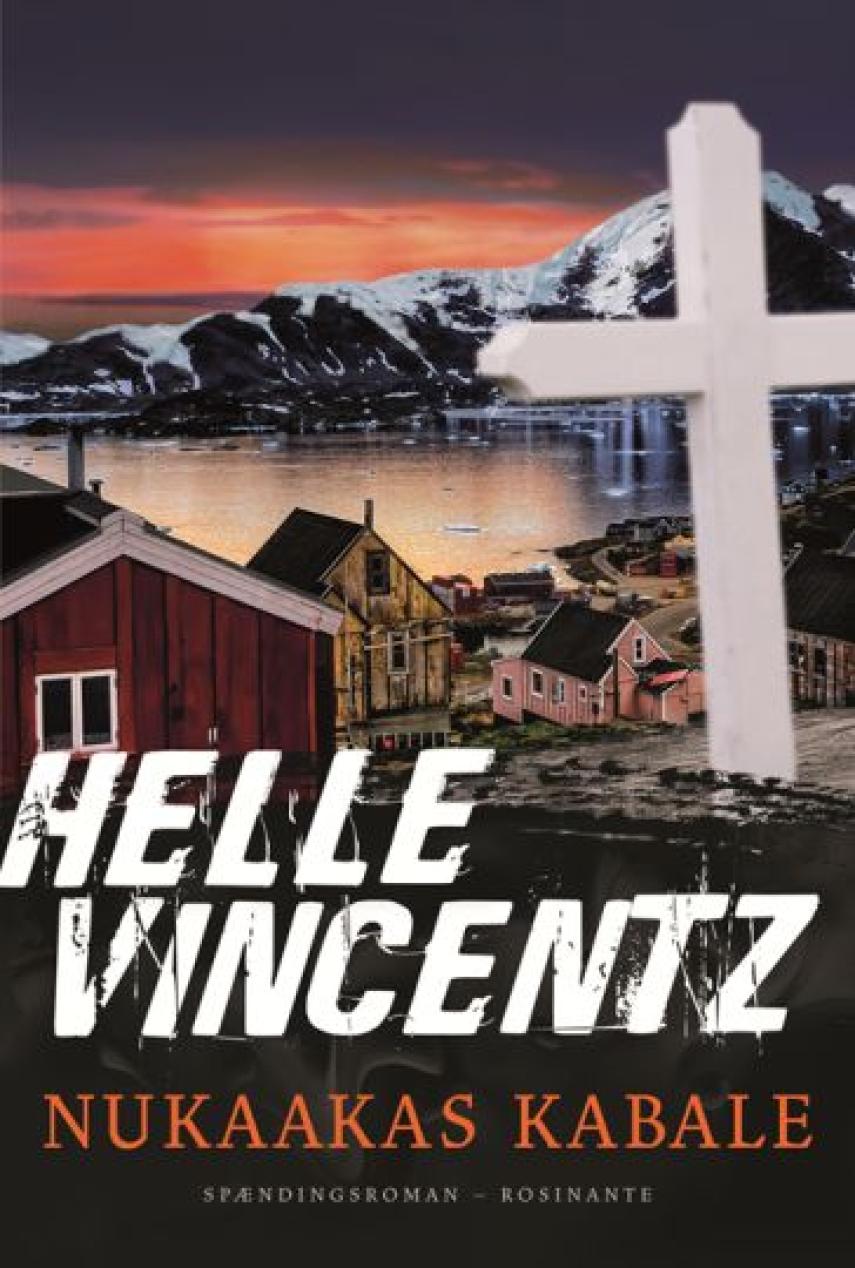 Helle Vincentz: Nukaakas kabale : spændingsroman