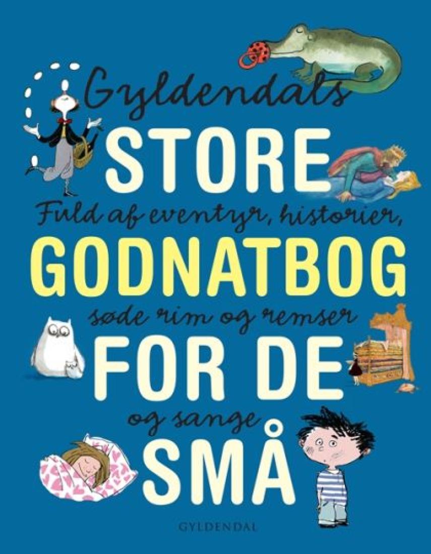 : Gyldendals store godnatbog for de små