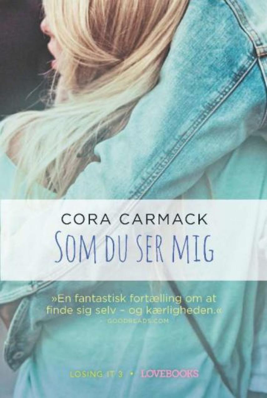 Cora Carmack: Som du ser mig