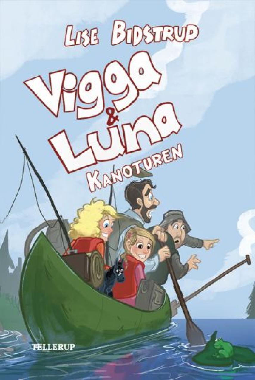 Lise Bidstrup: Vigga & Luna - kanoturen